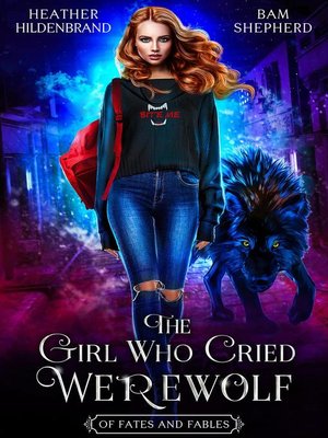 cover image of The Girl Who Cried Werewolf